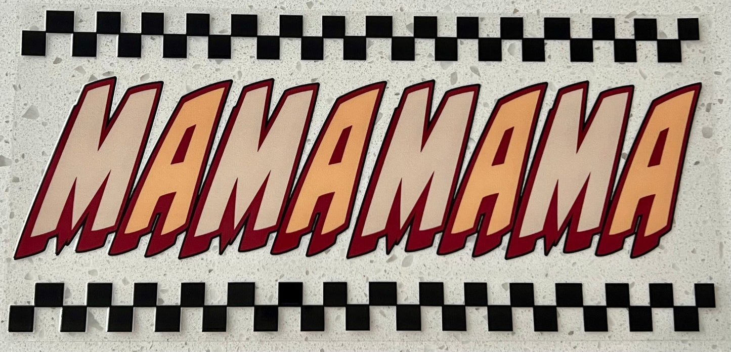 #24- Mama Racecar