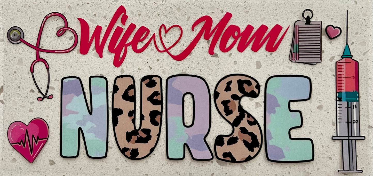 #225- Wife Mom Nurse