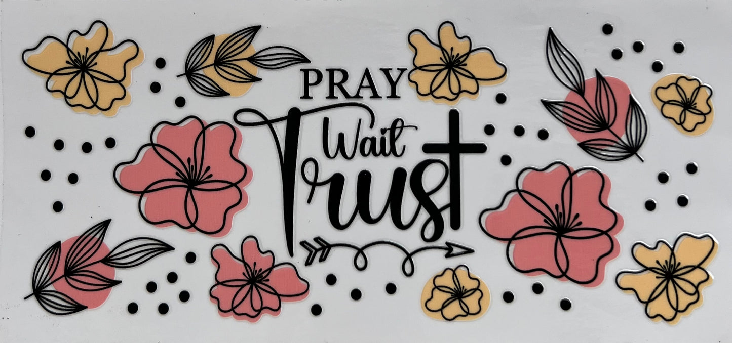 #135- Pray Wait Trust