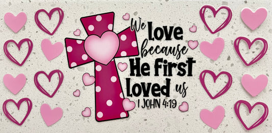 #216- He Loved Us